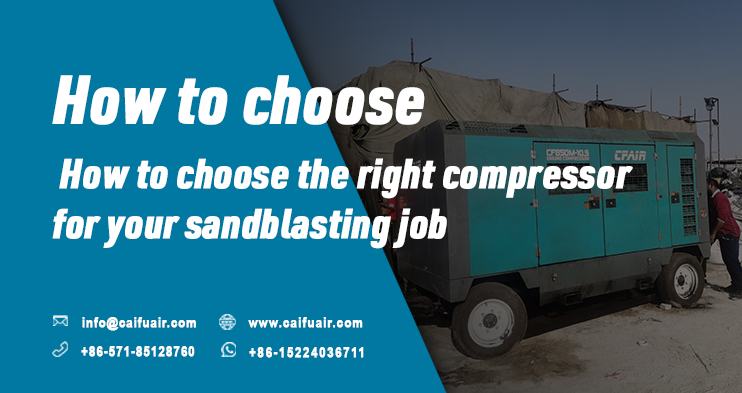 How to Choose the Right Compressor for Your Sandblasting Job